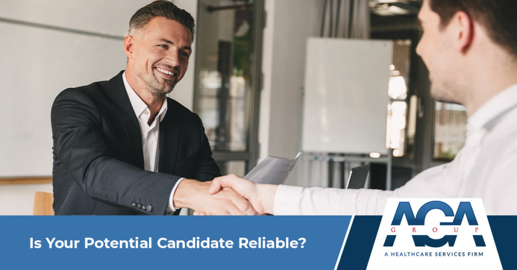 Is Your Potential Candidate Reliable?  | The AGA Group
