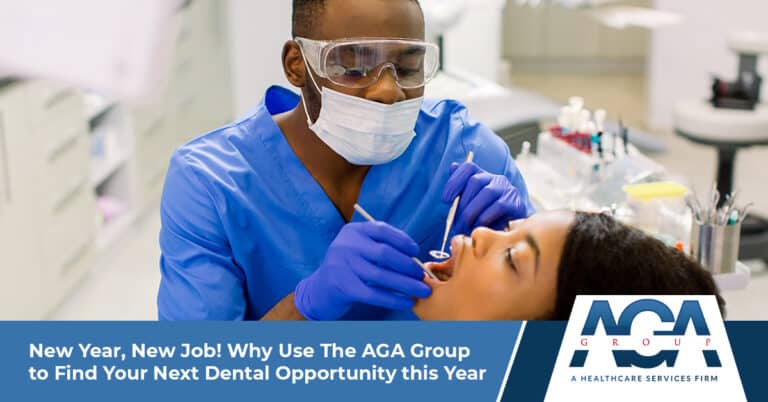New Year, New Job! How AGA Group Can Help You Find Your Next Dental Opportunity This Year | The AGA Group