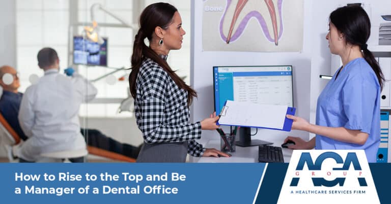 How to Rise to the Top and Become a Manager of a Dental Office | The AGA Group
